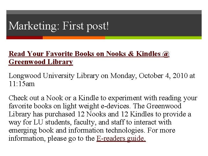 Marketing: First post! Read Your Favorite Books on Nooks & Kindles @ Greenwood Library