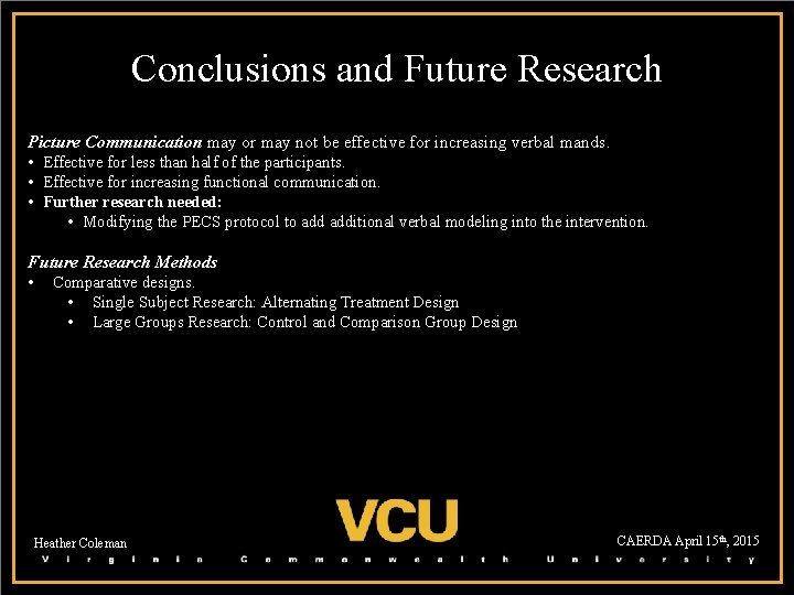 Conclusions and Future Research Picture Communication may or may not be effective for increasing