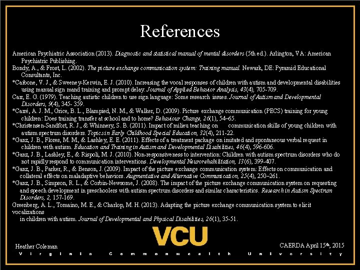 References American Psychiatric Association (2013). Diagnostic and statistical manual of mental disorders (5 th