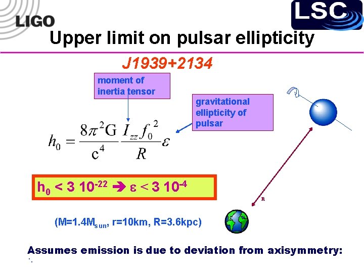 Upper limit on pulsar ellipticity J 1939+2134 moment of inertia tensor gravitational ellipticity of