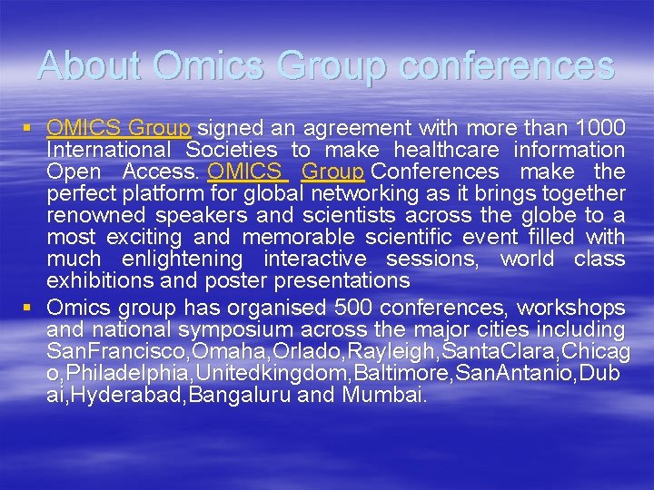 About Omics Group conferences § OMICS Group signed an agreement with more than 1000