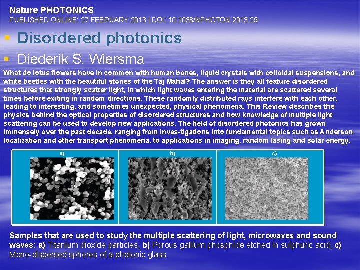 Nature PHOTONICS PUBLISHED ONLINE: 27 FEBRUARY 2013 | DOI: 10. 1038/NPHOTON. 2013. 29 §