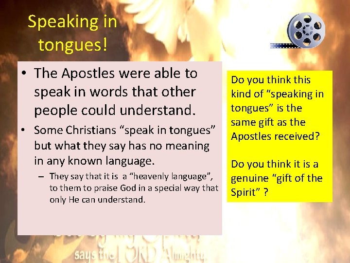 Speaking in tongues! • The Apostles were able to speak in words that other Speaking in tongues! • The Apostles were able to speak in words that other