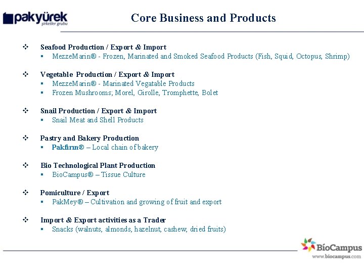 Core Business and Products v Seafood Production / Export & Import § Mezze. Marin®