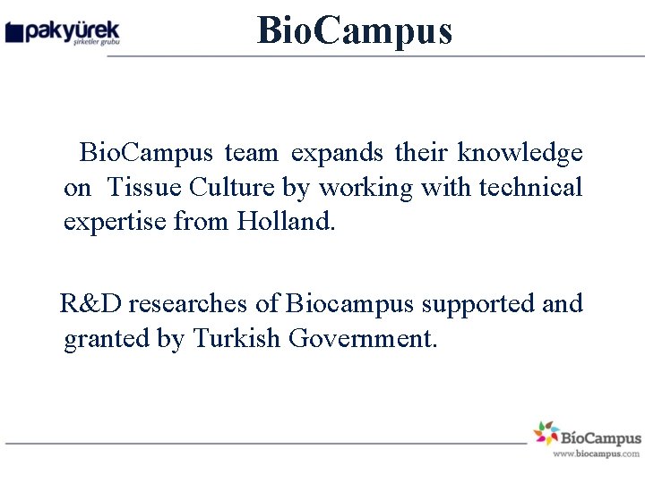 Bio. Campus team expands their knowledge on Tissue Culture by working with technical expertise