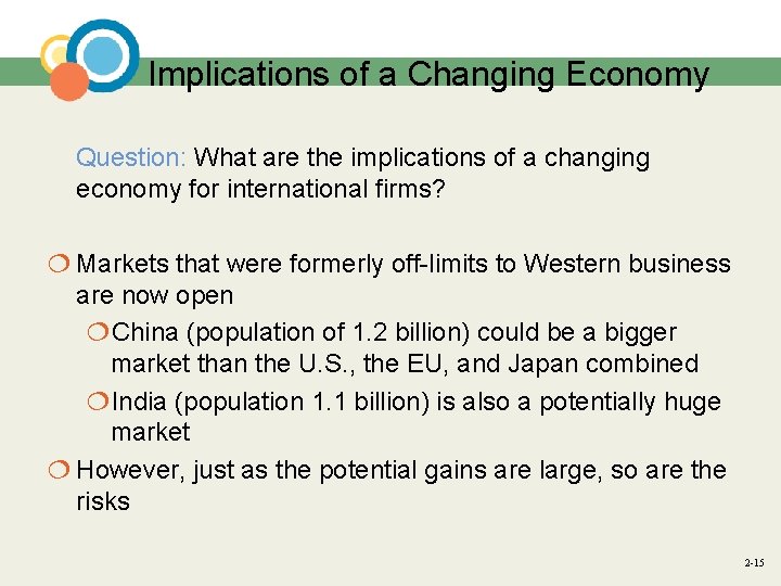 Implications of a Changing Economy Question: What are the implications of a changing economy