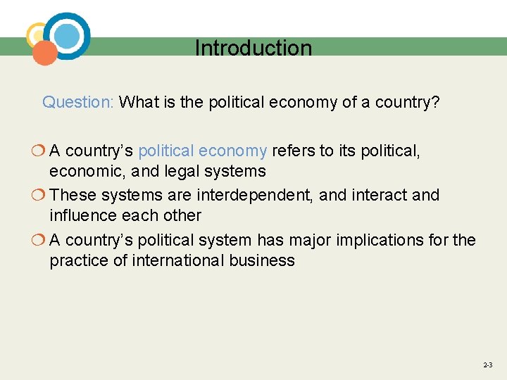 Introduction Question: What is the political economy of a country? ¦ A country’s political