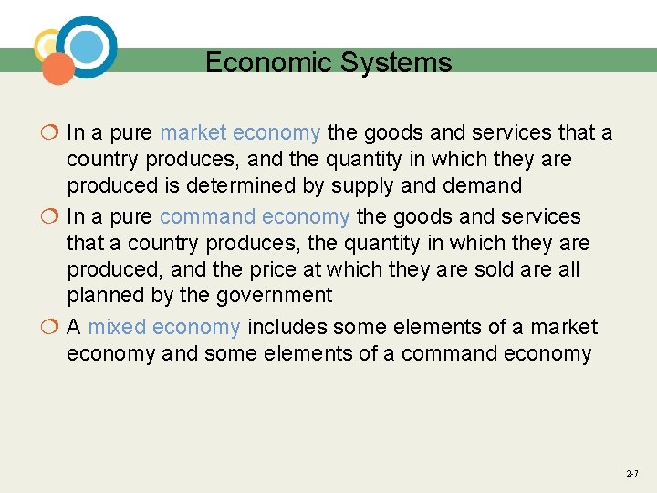 Economic Systems ¦ In a pure market economy the goods and services that a