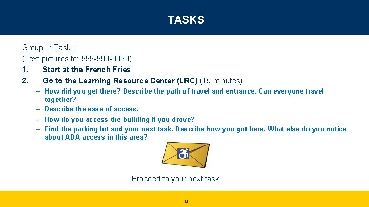 TASKS Group 1: Task 1 (Text pictures to: 999 -9999) 1. Start at the