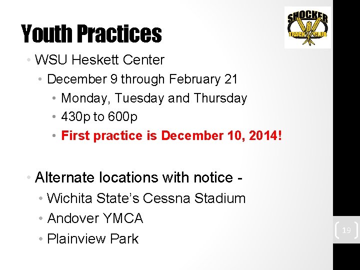 Youth Practices • WSU Heskett Center • December 9 through February 21 • Monday,