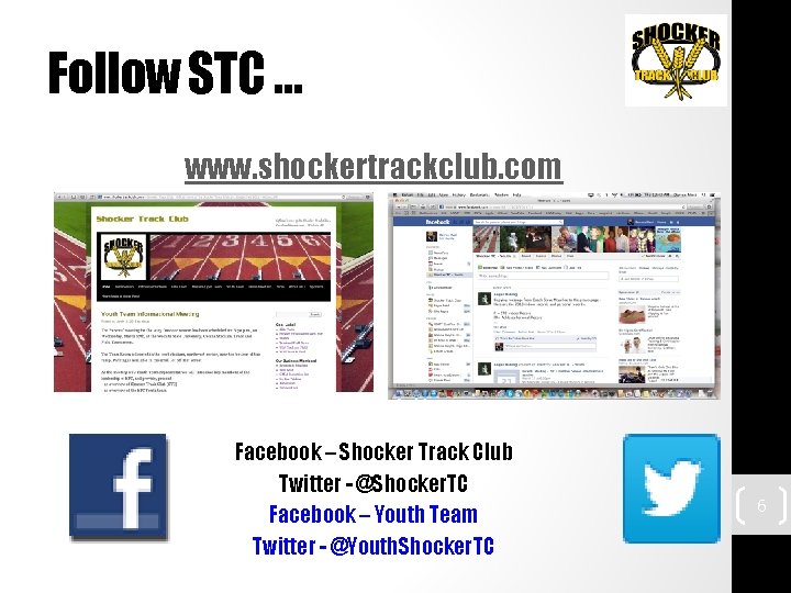 Follow STC … www. shockertrackclub. com Facebook – Shocker Track Club Twitter - @Shocker.