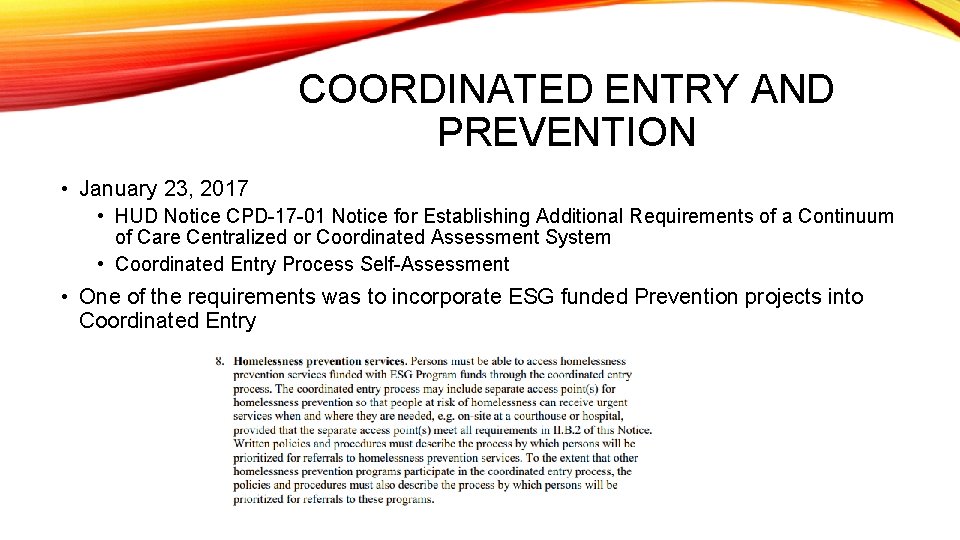COORDINATED ENTRY AND PREVENTION • January 23, 2017 • HUD Notice CPD-17 -01 Notice
