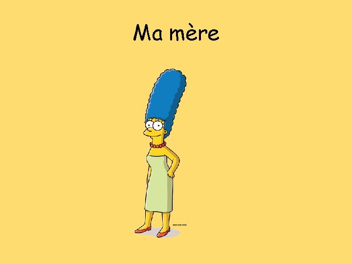 Ma mère 