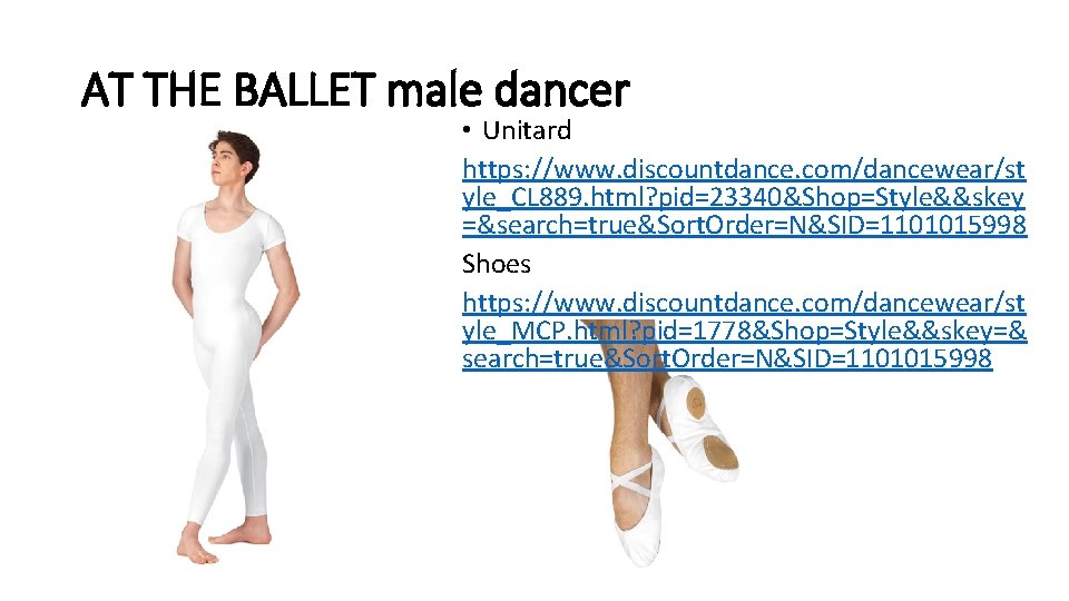 AT THE BALLET male dancer • Unitard https: //www. discountdance. com/dancewear/st yle_CL 889. html?