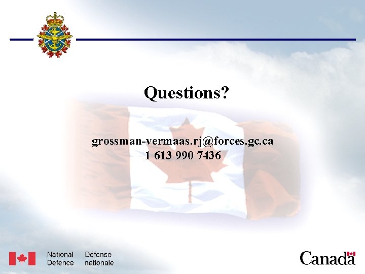 USJFCOM/J 9/JPP/MNE Unclassified Questions? grossman-vermaas. rj@forces. gc. ca 1 613 990 7436 Unclassified 17