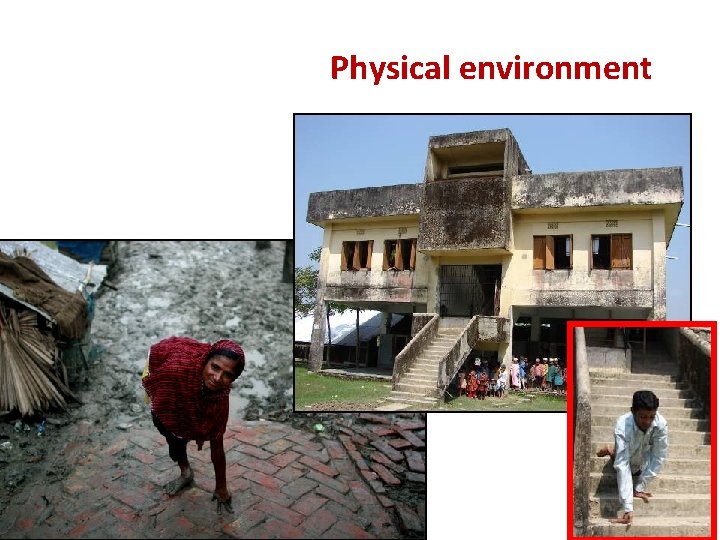 Physical environment 