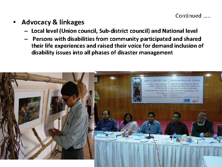 • Advocacy & linkages Continued …. . – Local level (Union council, Sub-district