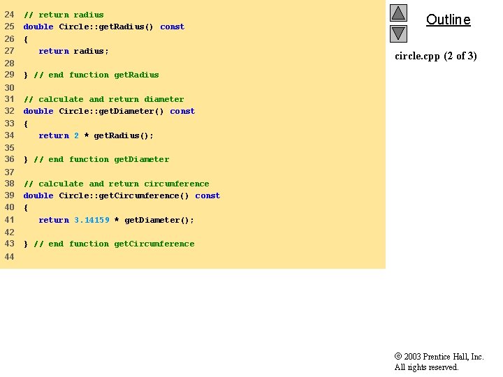 24 25 26 27 // return radius double Circle: : get. Radius() const {