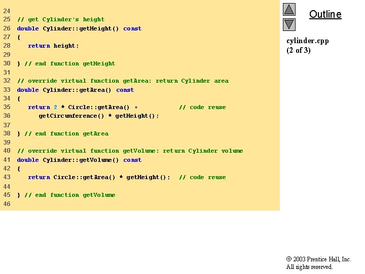 24 25 26 27 28 // get Cylinder's height double Cylinder: : get. Height()