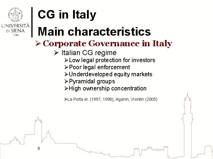 CG in Italy Main characteristics Ø Corporate Governance in Italy Ø Italian CG regime