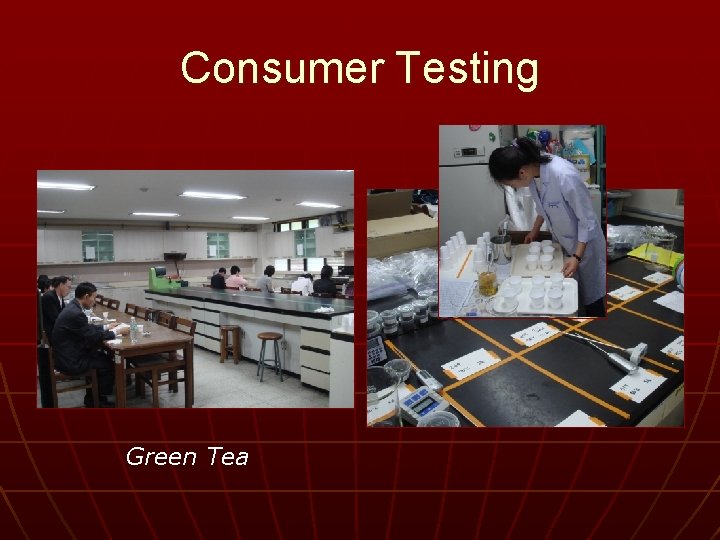 Consumer Testing Green Tea 