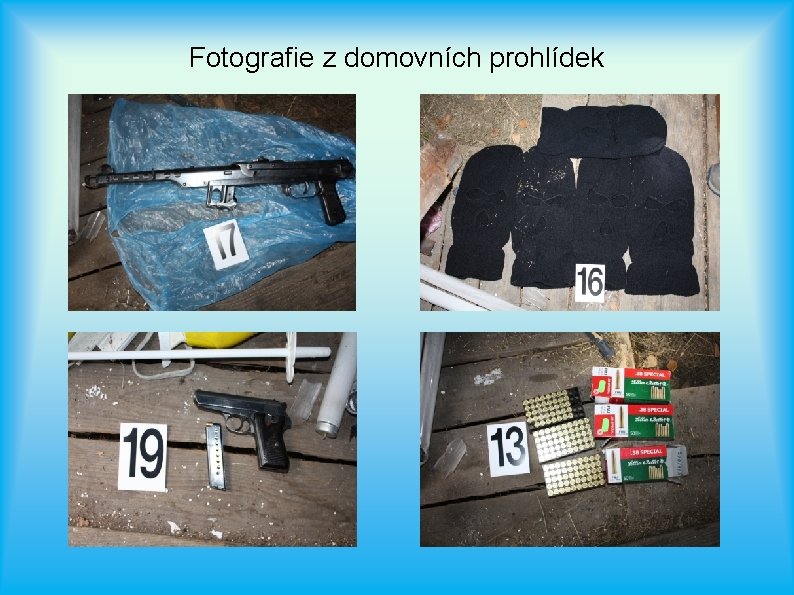 Fotografie z domovních prohlídek 