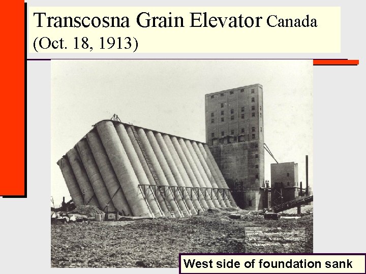 Transcosna Grain Elevator Canada (Oct. 18, 1913) Civil Engineering - Texas Tech University West