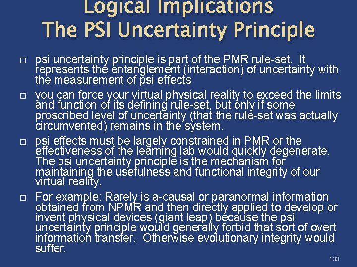 Logical Implications The PSI Uncertainty Principle � � psi uncertainty principle is part of