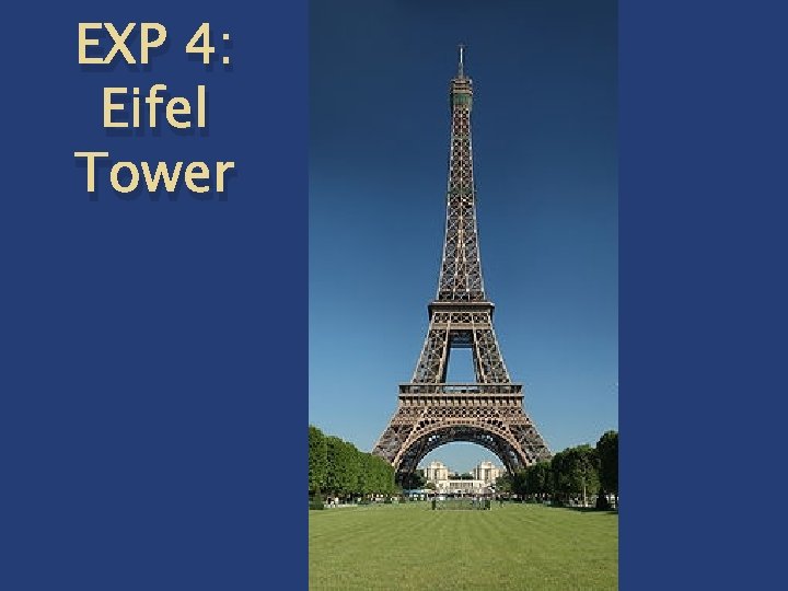 EXP 4: Eifel Tower 