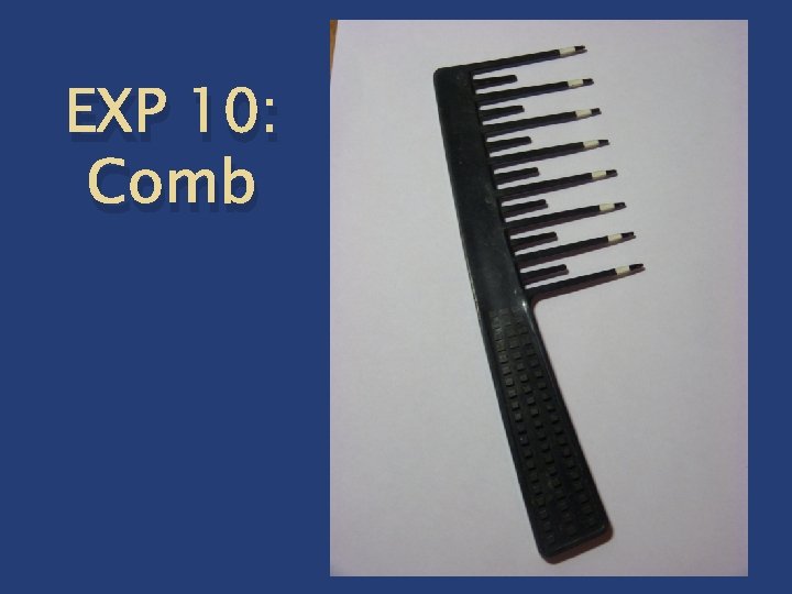 EXP 10: Comb 