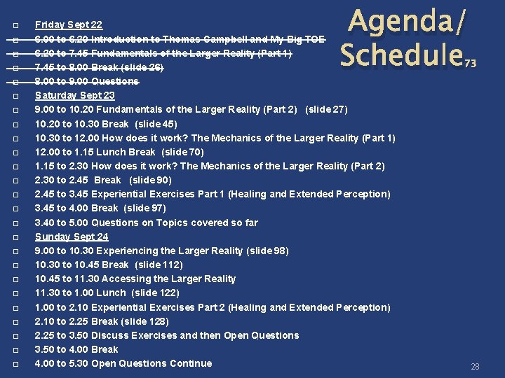 � � � � � � � Agenda/ Schedule Friday Sept 22 6. 00