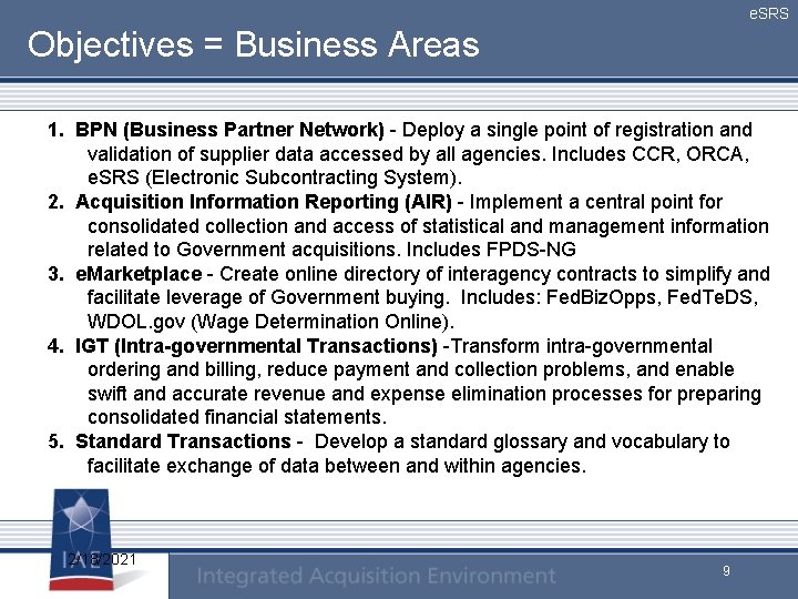 e. SRS Objectives = Business Areas 1. BPN (Business Partner Network) - Deploy a