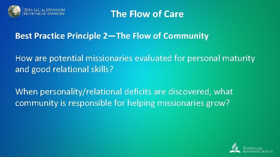 The Flow of Care Best Practice Principle 2—The Flow of Community How are potential