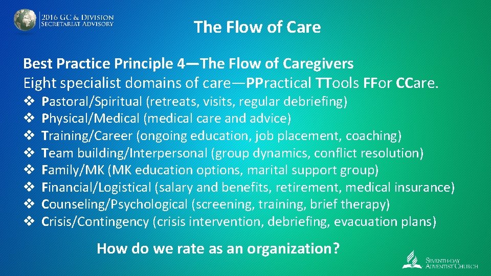 The Flow of Care Best Practice Principle 4—The Flow of Caregivers Eight specialist domains