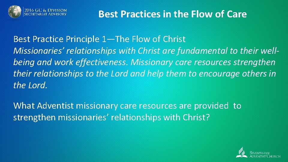 Best Practices in the Flow of Care Best Practice Principle 1—The Flow of Christ
