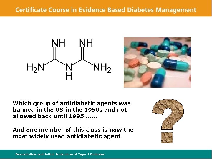 Which group of antidiabetic agents was banned in the US in the 1950 s