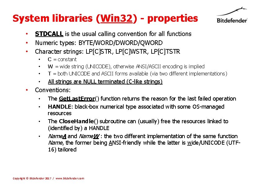 System libraries (Win 32) - properties • • STDCALL is the usual calling convention