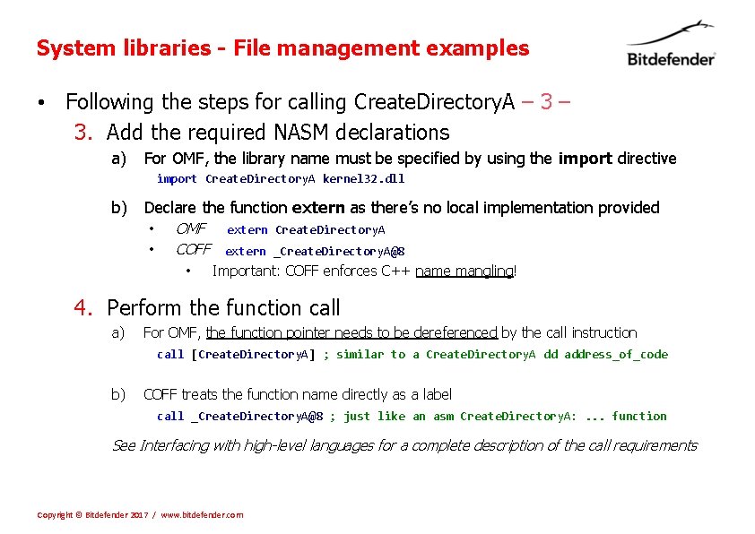 System libraries - File management examples • Following the steps for calling Create. Directory.