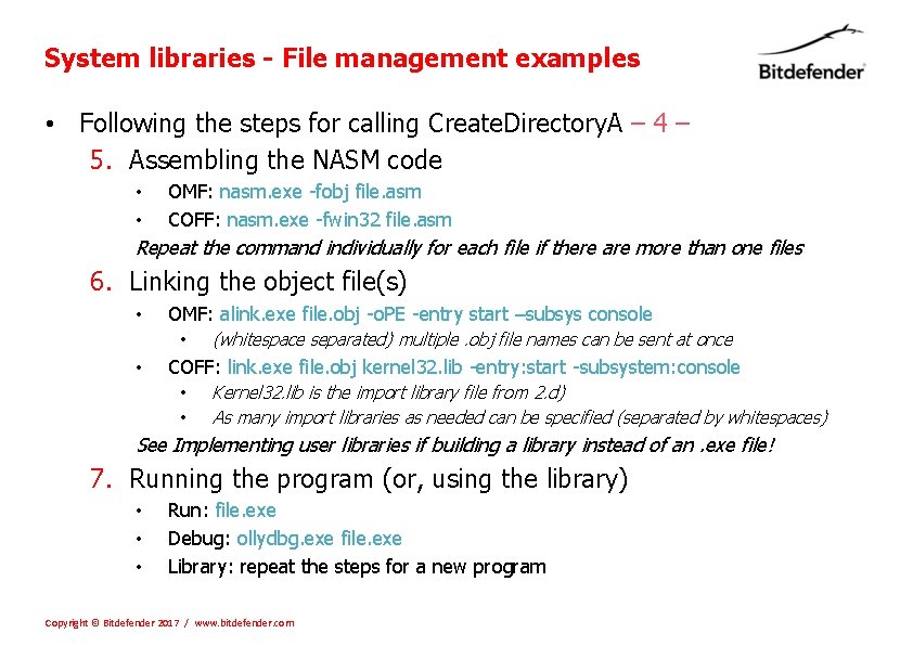System libraries - File management examples • Following the steps for calling Create. Directory.