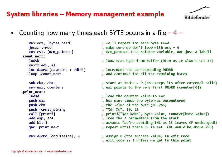 System libraries – Memory management example • Counting how many times each BYTE occurs