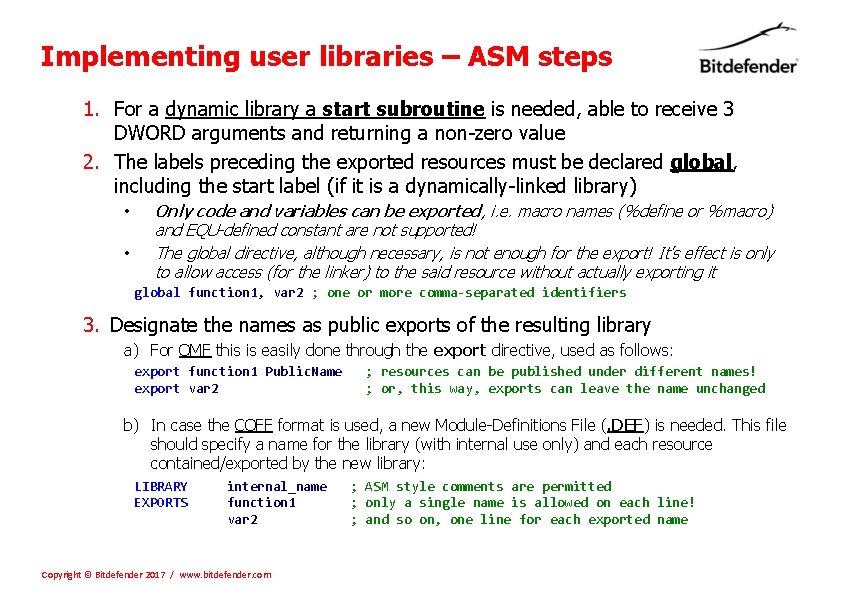 Implementing user libraries – ASM steps 1. For a dynamic library a start subroutine