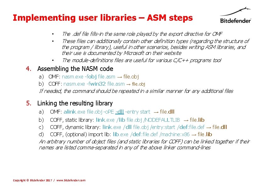 Implementing user libraries – ASM steps • • • The. def file fills-in the