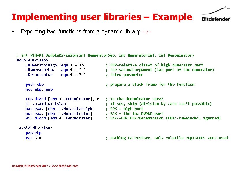Implementing user libraries – Example • Exporting two functions from a dynamic library –