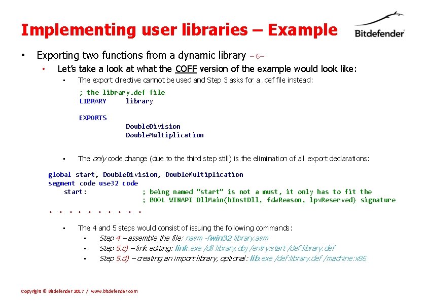 Implementing user libraries – Example • Exporting two functions from a dynamic library •
