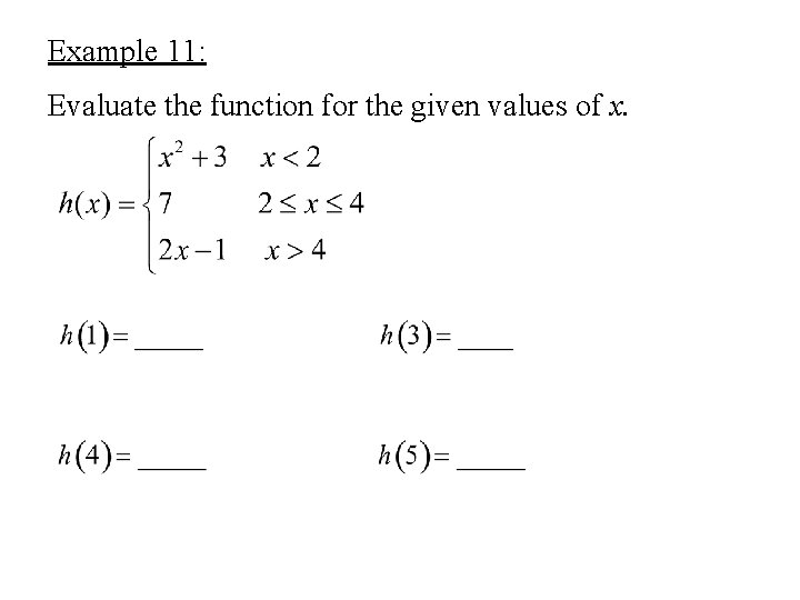 Example 11: Evaluate the function for the given values of x. 