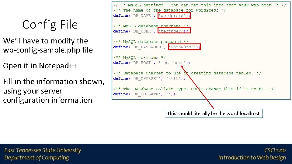 Config File We’ll have to modify the wp-config-sample. php file Open it in Notepad++