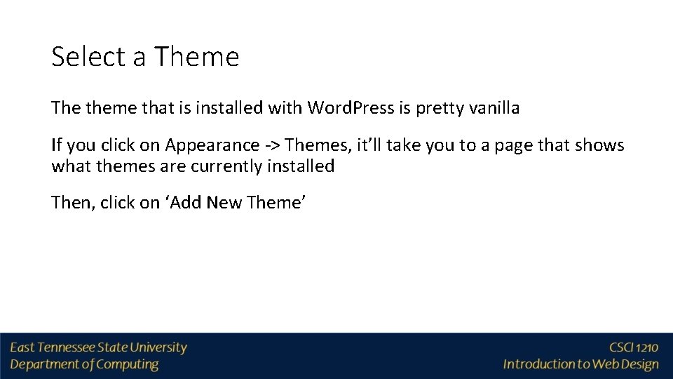 Select a Theme The theme that is installed with Word. Press is pretty vanilla