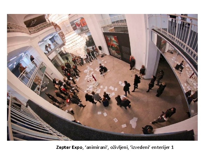 Zepter Expo, ‘animirani’, oživljeni, ‘izvedeni’ enterijer 1 