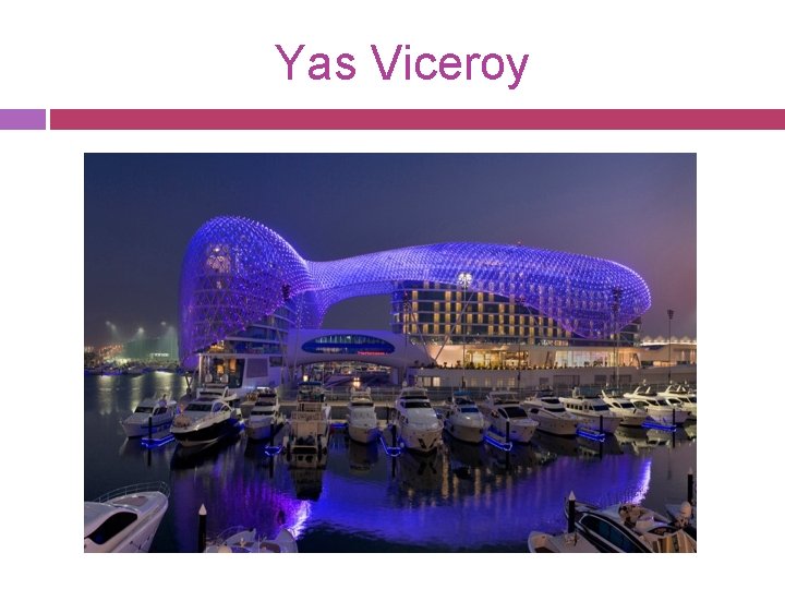 Yas Viceroy 