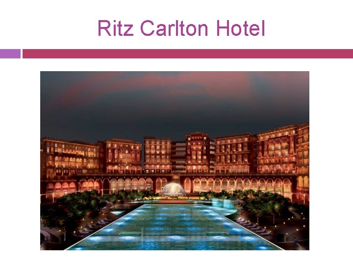 Ritz Carlton Hotel 